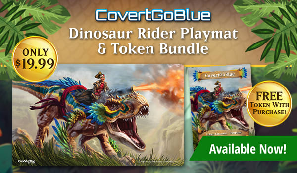 CovertGoBlue Dinosaur Rider Playmat available now! Get a free Dinosaur Rider token with each purchase!