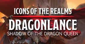 Icons of the Realms Dragonlance available now!