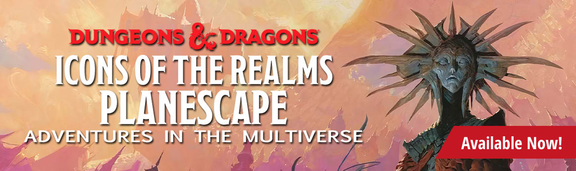 Icons of the Realms: Planescape: Adventures in the Multiverse available now!