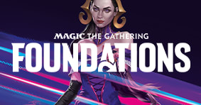 Preorder MTG Foundations today!