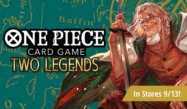 One Piece Card Game Two Legends available in stores September 19th!