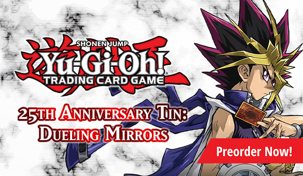 Preorder Yu-Gi-Oh! 25th Anniversary Dueling Mirrors today!